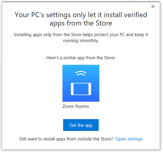 Your PC's settings only let it install verified apps from the Store